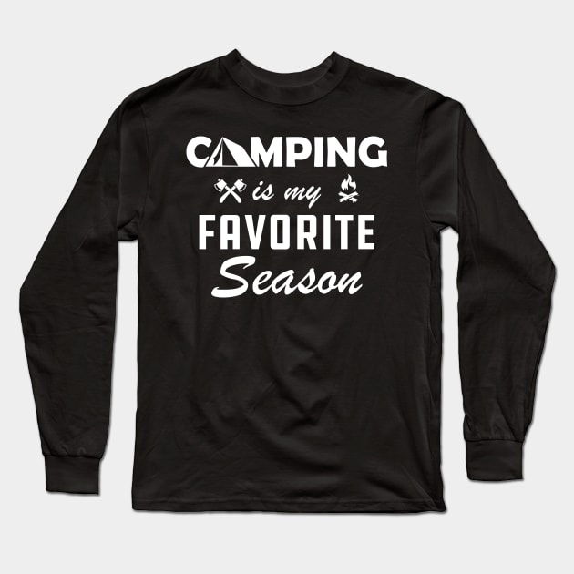 Camping is My Favorite Season Long Sleeve T-Shirt by KC Happy Shop